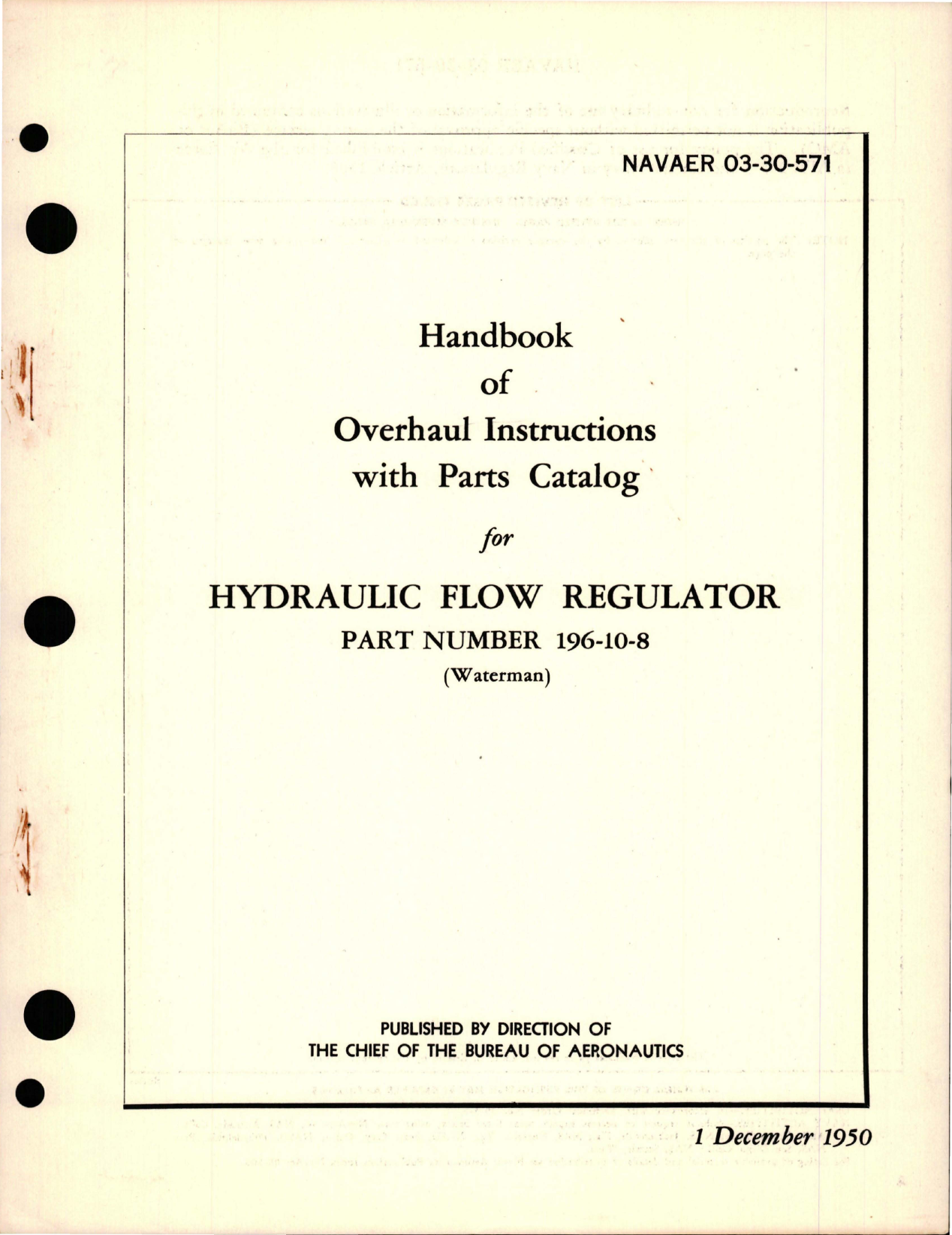 Sample page 1 from AirCorps Library document: Overhaul Instructions with Parts Catalog for Hydraulic Flow Regulator - Part 196-10-8