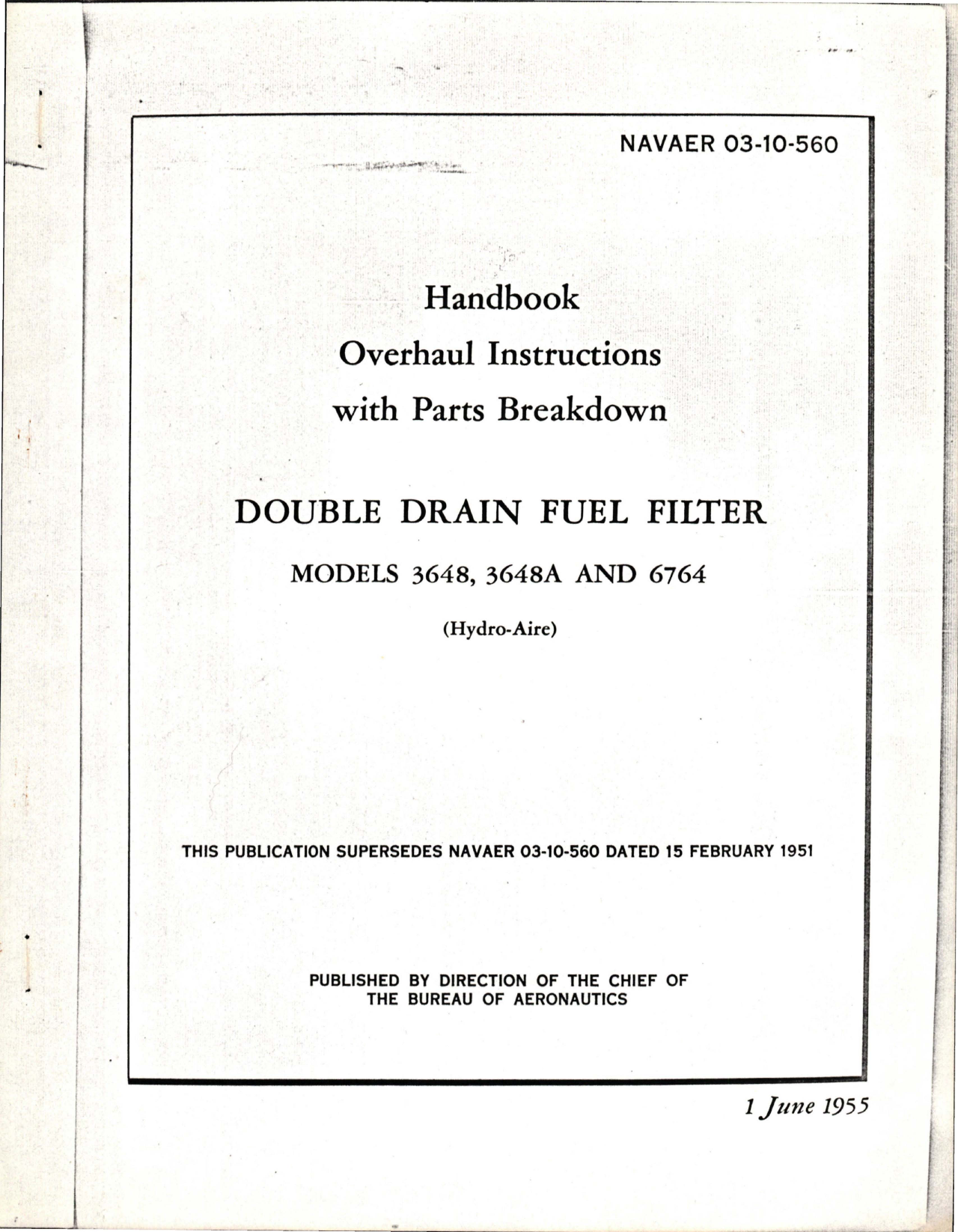 Sample page 1 from AirCorps Library document: Overhaul Instructions with Parts Breakdown for Double Drain Fuel Filter - Models 3648, 3648A, and 6764