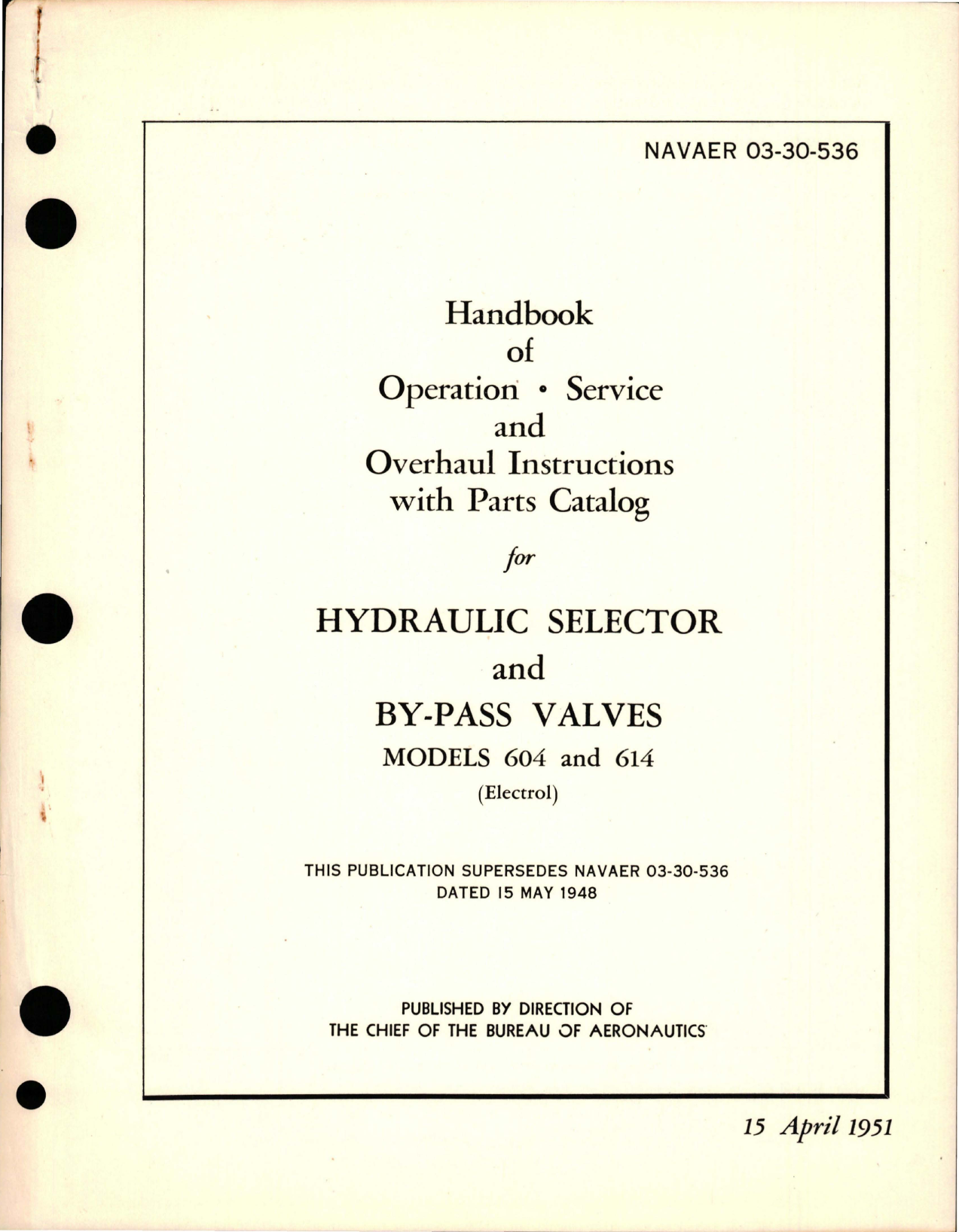 Sample page 1 from AirCorps Library document: Operation, Service and Overhaul Instructions with Parts Catalog for Hydraulic Selector & By-Pass Valves - Models 604 and 614 