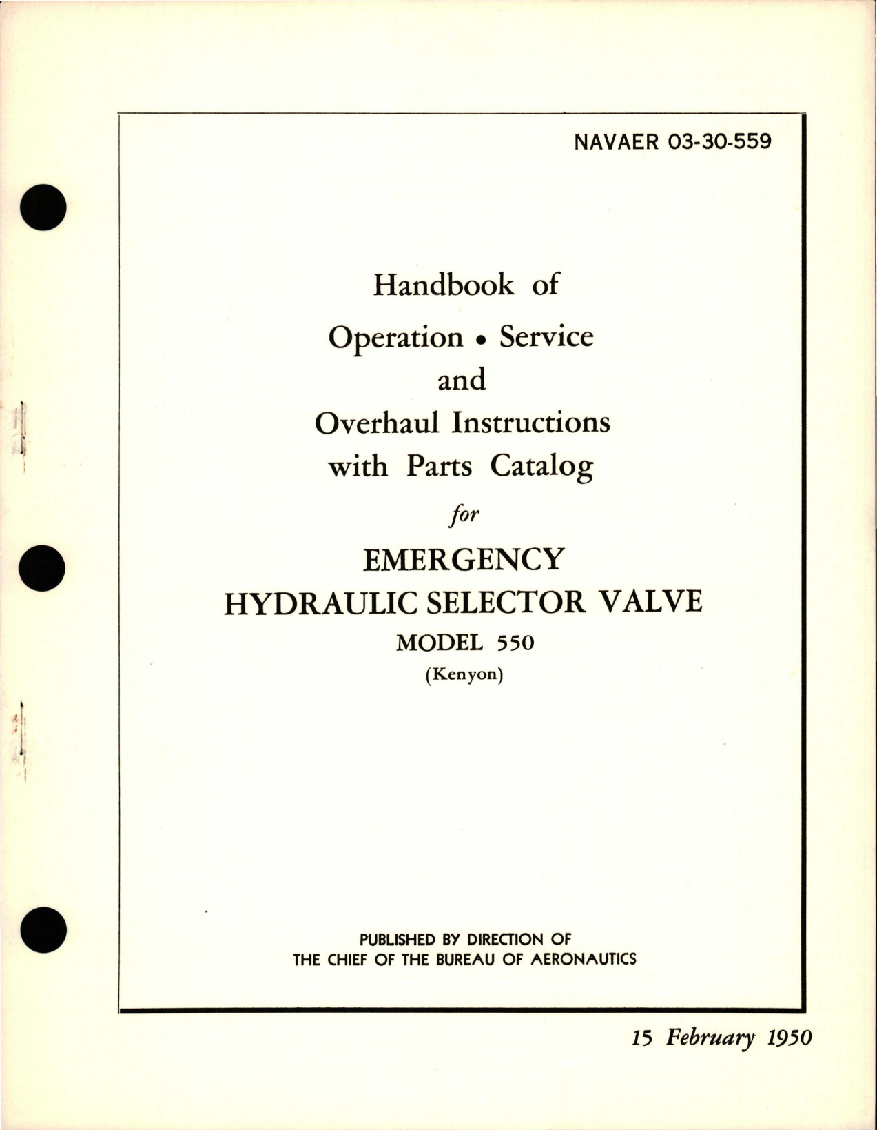 Sample page 1 from AirCorps Library document: Operation, Service and Overhaul Instructions with Parts Catalog for Emergency Hydraulic Selector Valve - Model 550