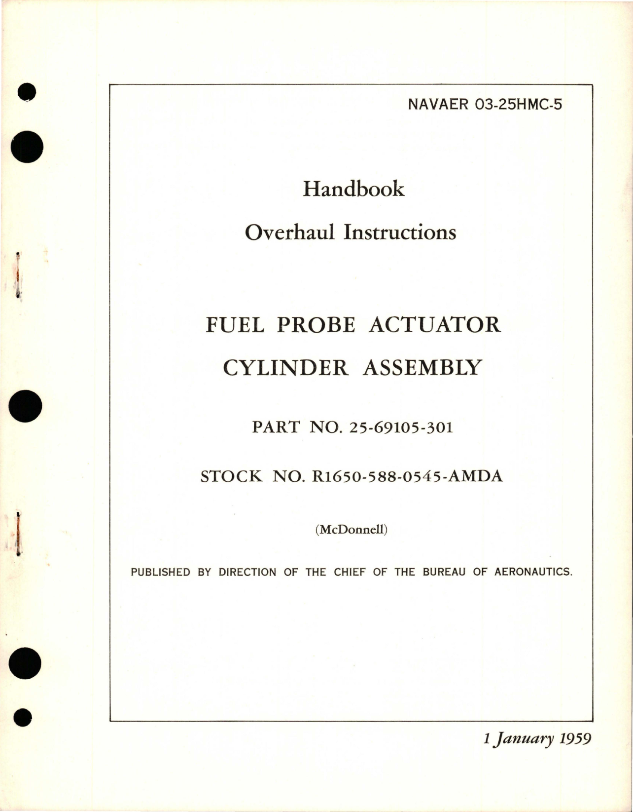 Sample page 1 from AirCorps Library document: Overhaul Instructions for Fuel Probe Actuator Cylinder Assembly - Part 25-69105-301