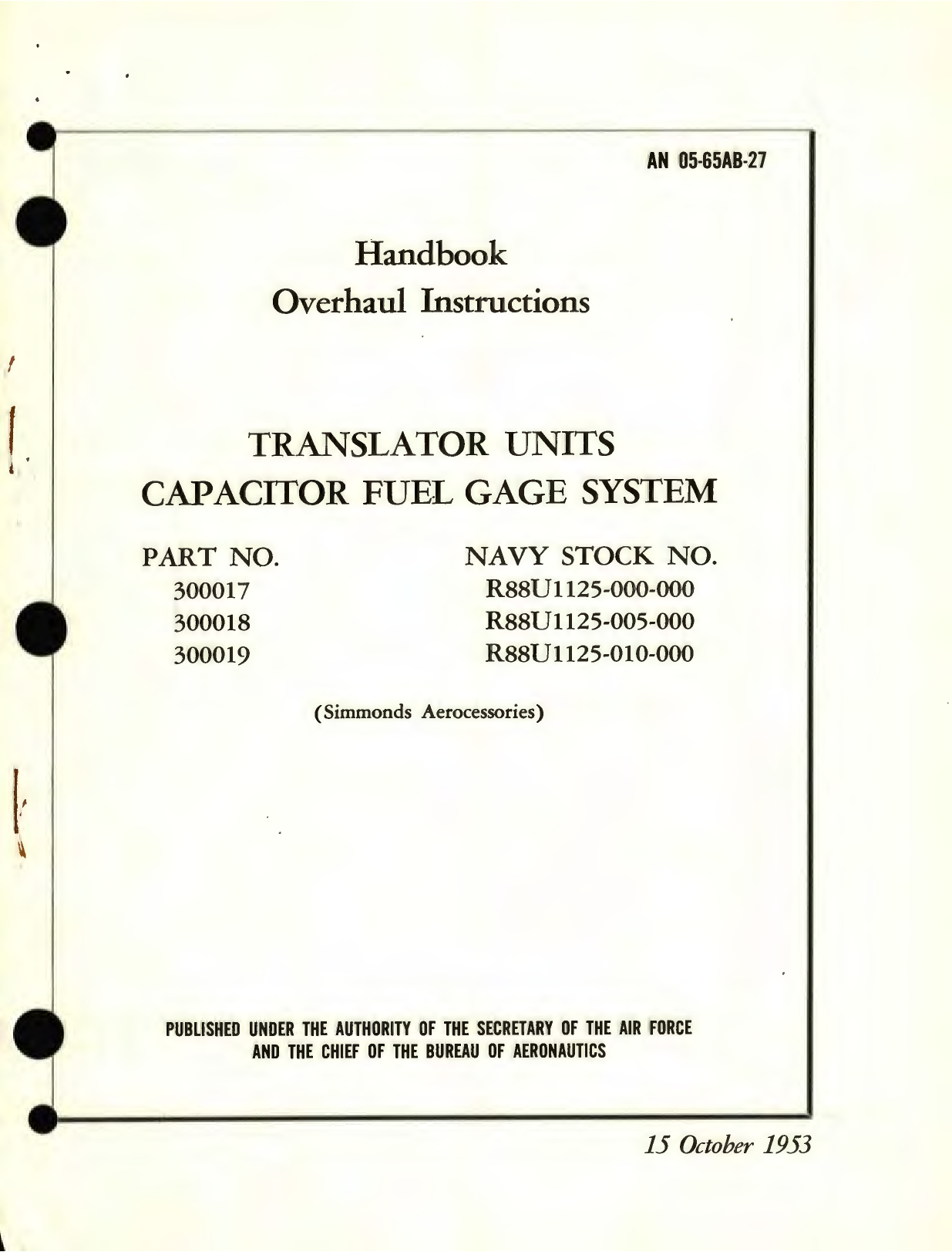 Sample page 1 from AirCorps Library document: Overhaul Instructions for Translator Units Capacitor Fuel Gage System, Part No. 300017, 300018, 300019 