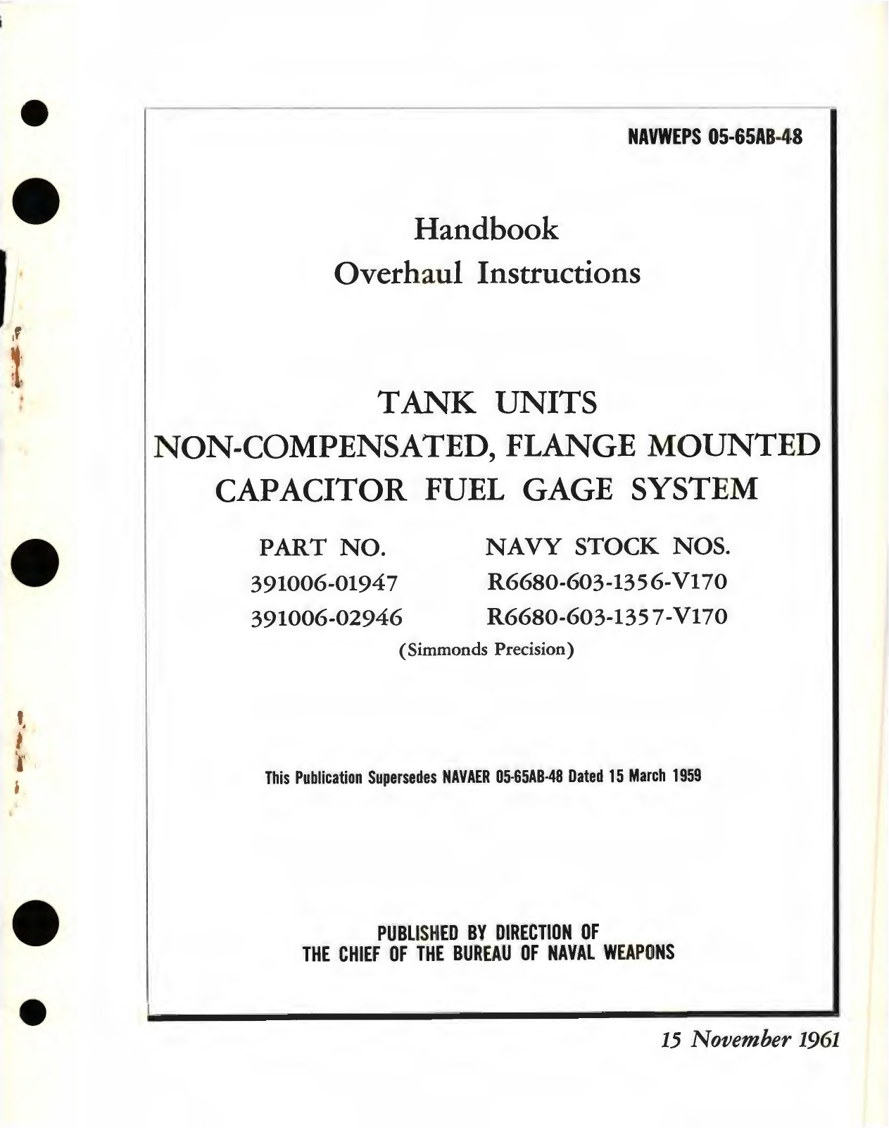 Sample page 1 from AirCorps Library document: Overhaul Instructions for Tank Units Non-Compensated Flange Mounted Capacitor Fuel Gage Part No. 391006 