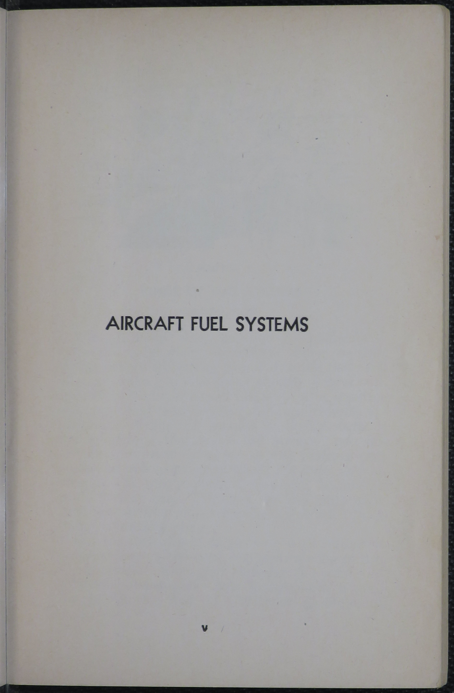 Sample page 7 from AirCorps Library document: Aircraft Fuel Systems