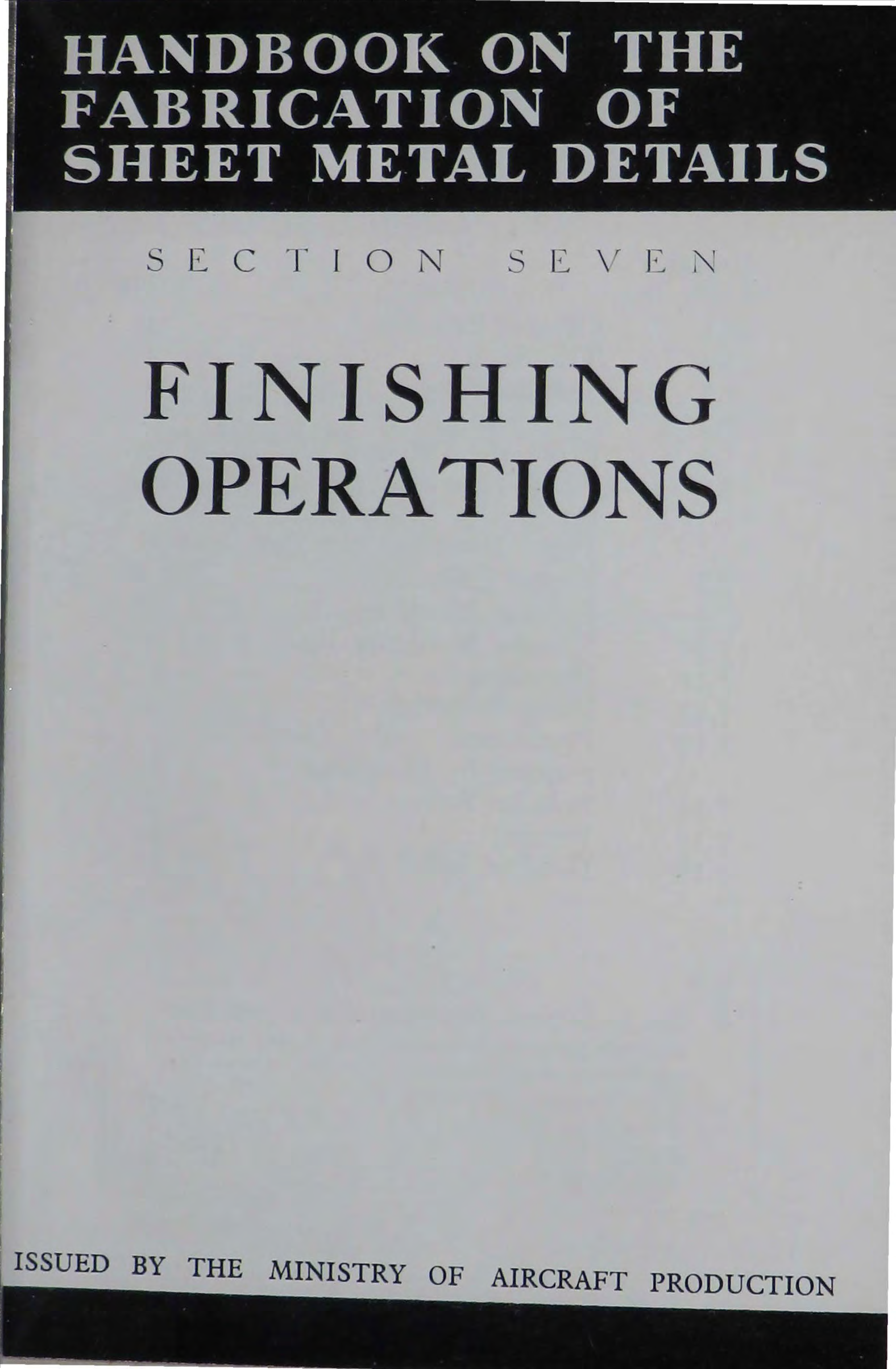 Sample page 7 from AirCorps Library document: Finishing Operations - Handbook on The Fabrication of Sheet Metal Details