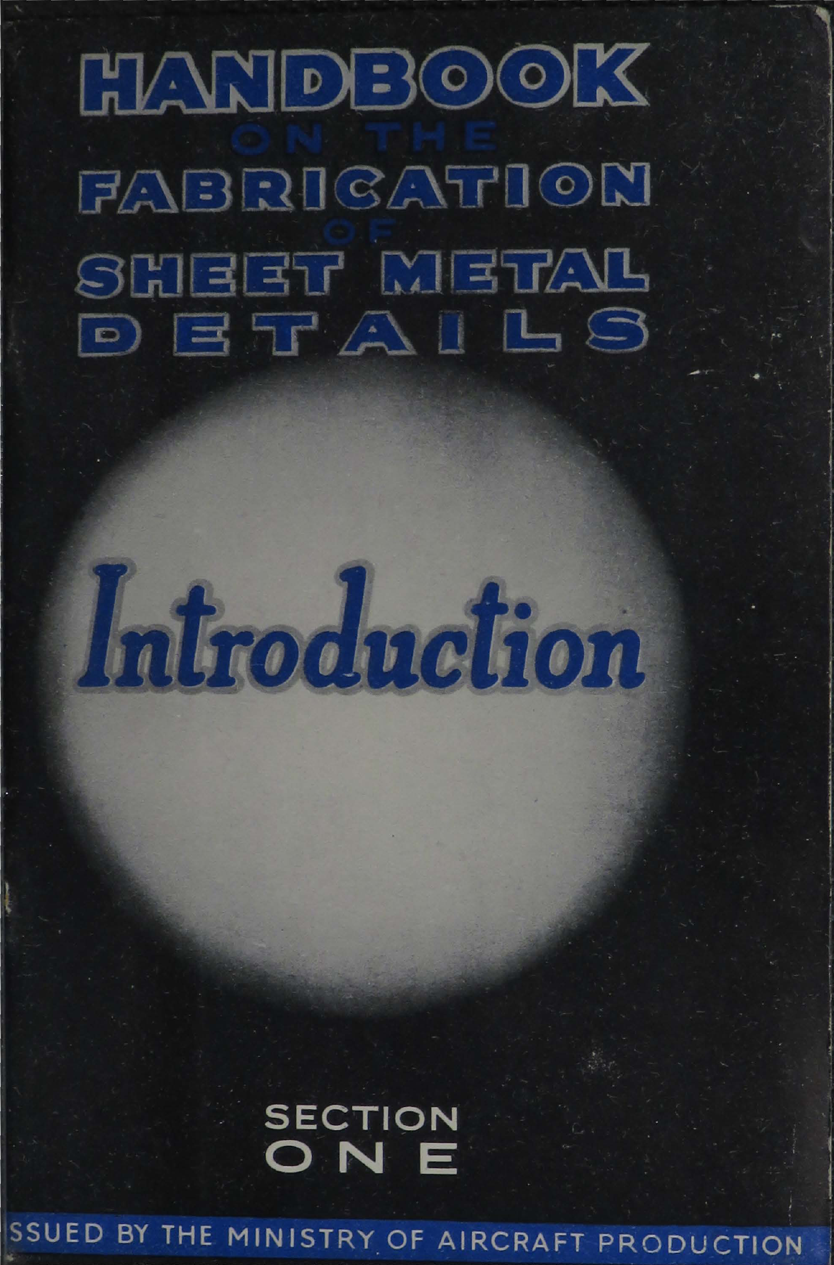 Sample page 1 from AirCorps Library document: Introduction - Handbook on The Fabrication of Sheet Metal Details