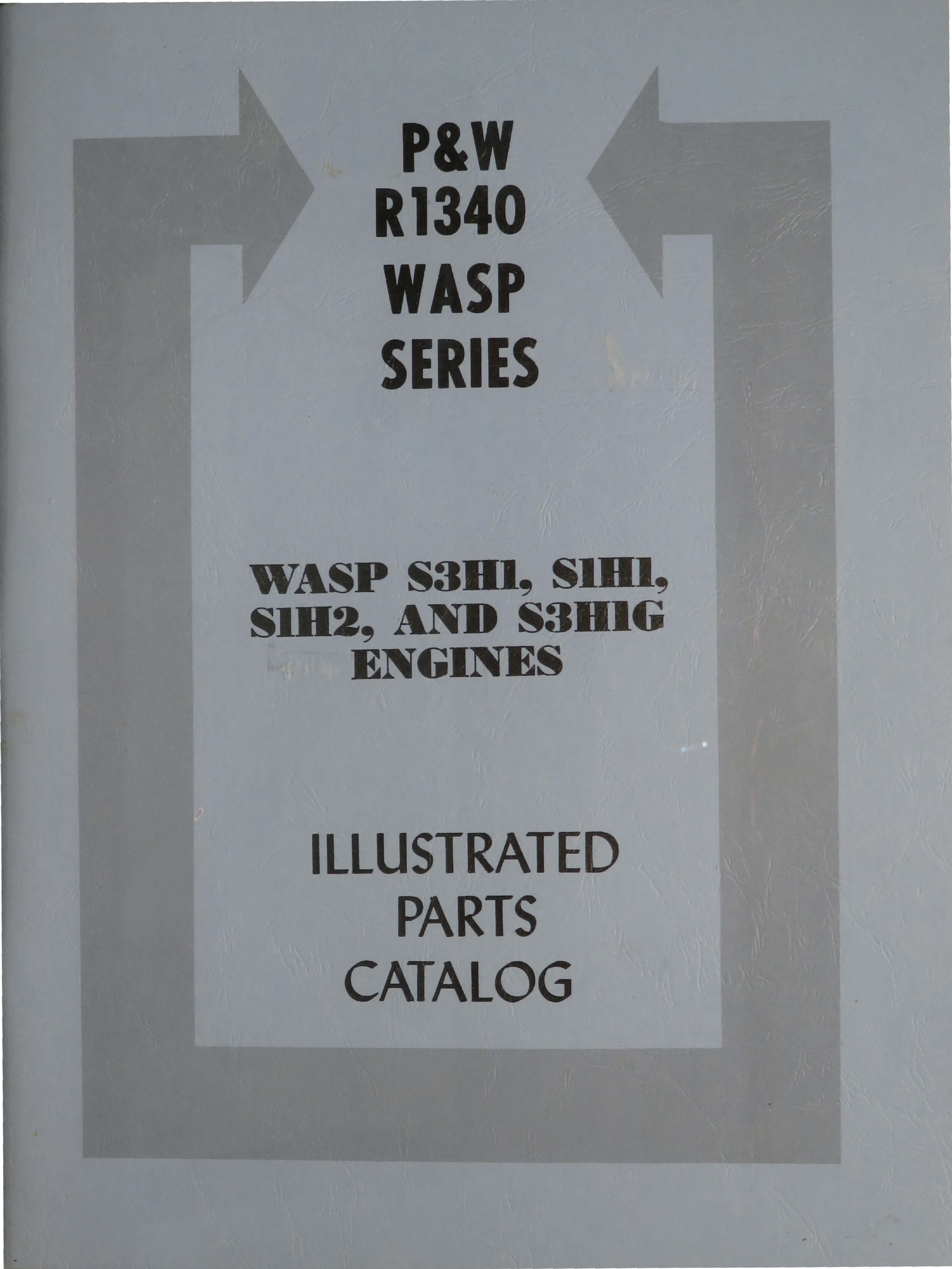 Sample page 1 from AirCorps Library document: Illustrated Parts Catalog for WASP S3H1, S1H2, and S3H1G Engines