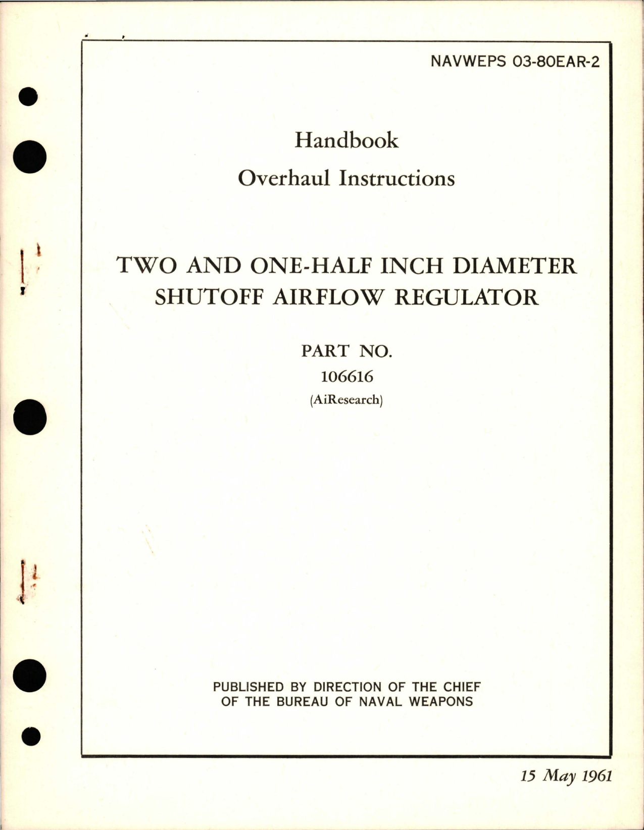 Sample page 1 from AirCorps Library document: Overhaul Instructions for Two and One-Half Inch Diameter Shutoff Airflow Regulator - Part 106616