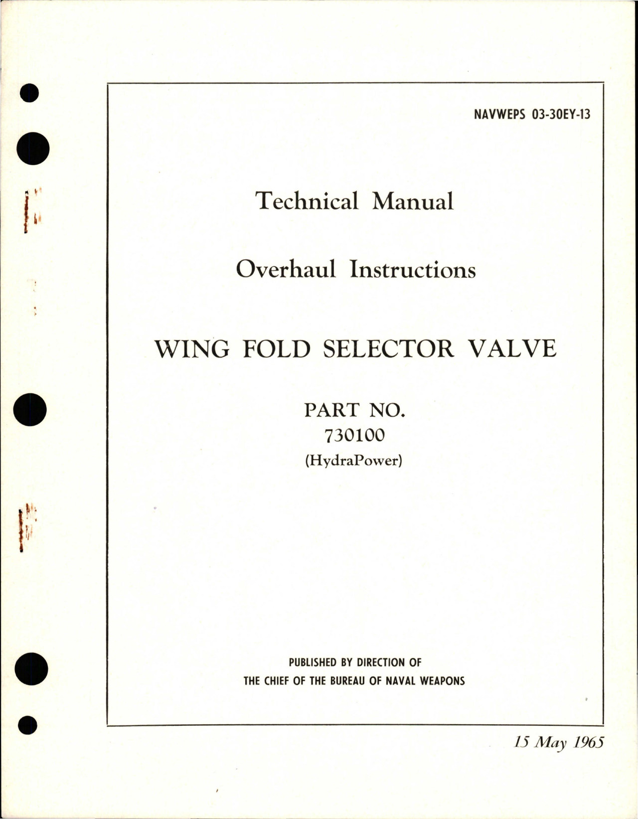 Sample page 1 from AirCorps Library document: Overhaul Instructions for Wing Fold Selector Valve - Part 730100