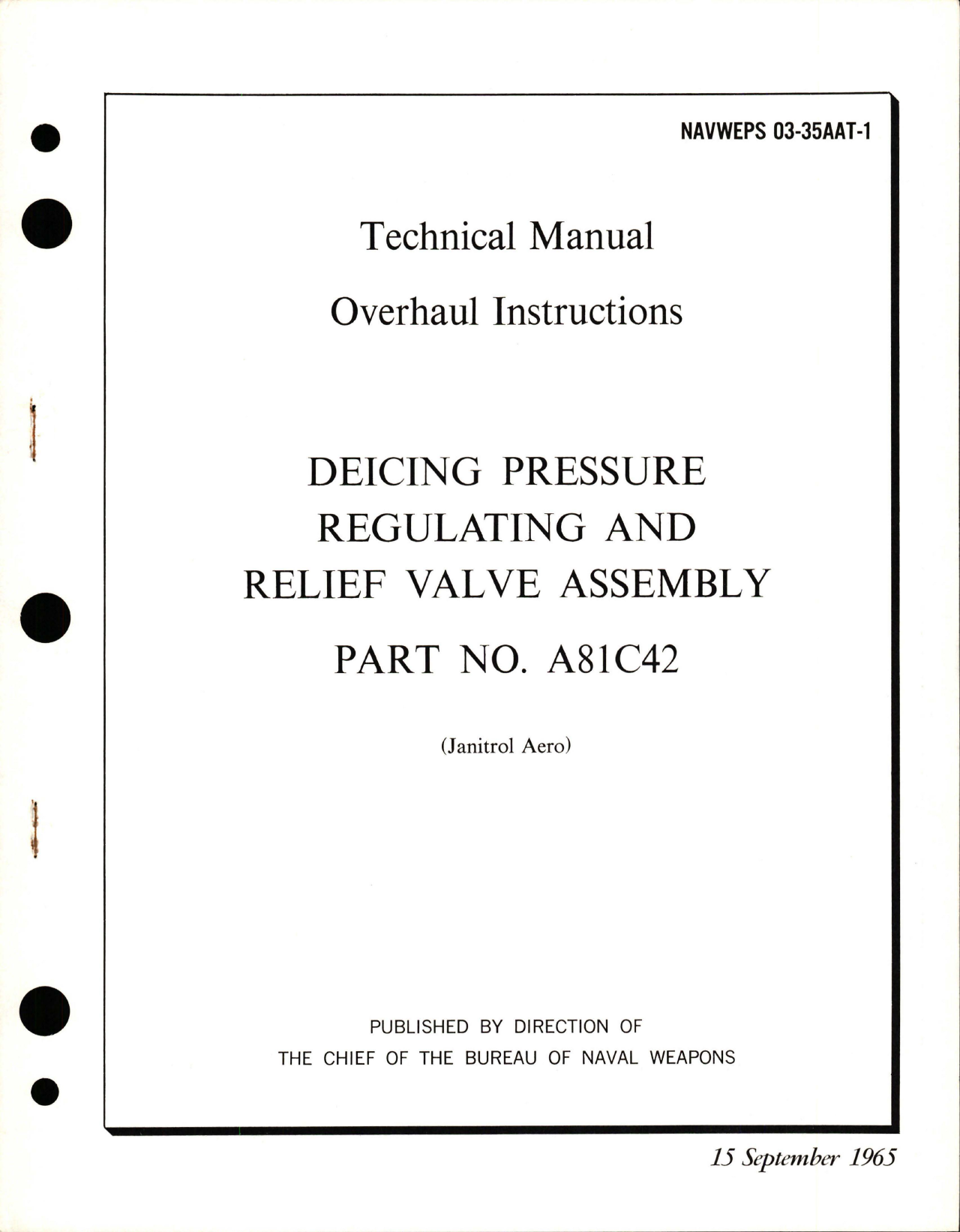 Sample page 1 from AirCorps Library document: Overhaul Instructions for Deicing Pressure Regulating & Relief Valve Assembly - Part A81C42