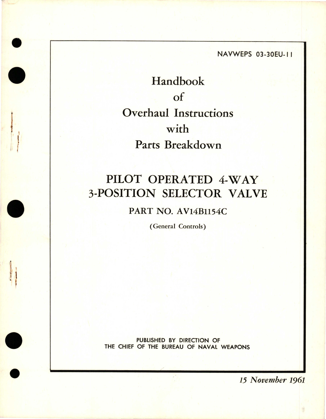 Sample page 1 from AirCorps Library document: Overhaul Instructions w Parts Breakdiown for Pilot Operated 4-Way 3-Position Selector Valve - Part AV14B1154C