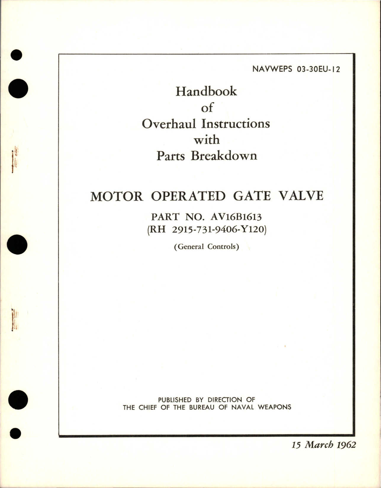 Sample page 1 from AirCorps Library document: Overhaul Instructions with Parts Breakdown for Motor Operated Gate Valve - Part AV16B1613