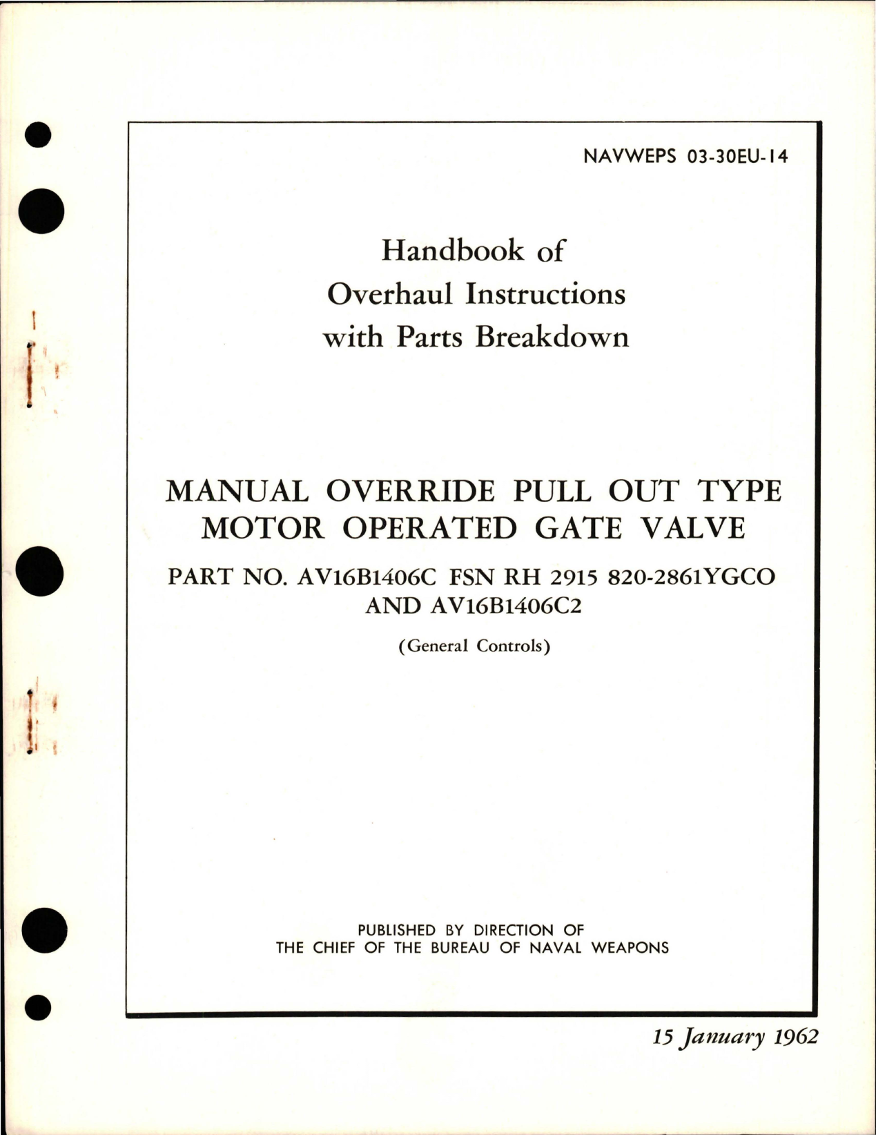 Sample page 1 from AirCorps Library document: Overhaul Instructions with Parts Breakdown for Manual Override Pull Out Type Motor Operated Gate Valve - Parts AV16B1406C and AV16B1406C2
