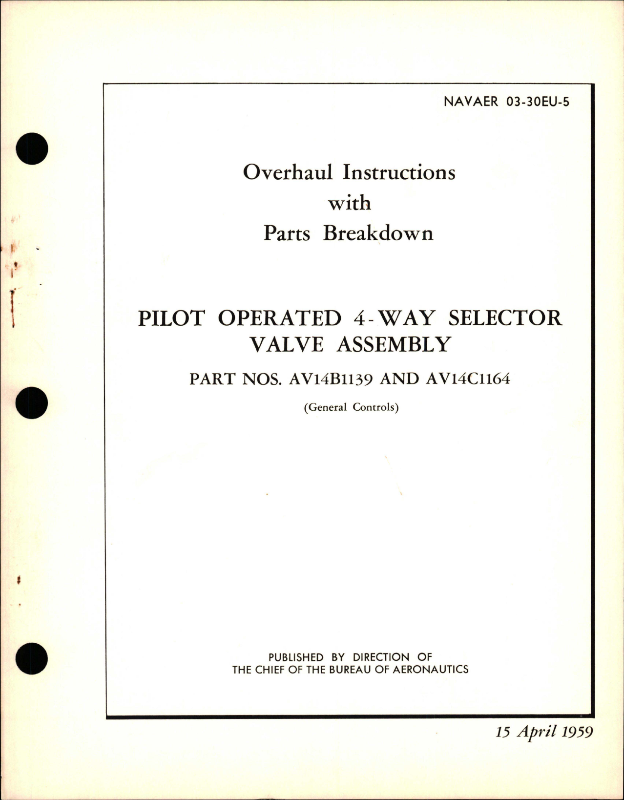 Sample page 1 from AirCorps Library document: Overhaul Instructions with Parts Breakdown for Pilot Operated 4-Way Selector Valve Assembly - Parts AV14B1139 and AV14C1164 