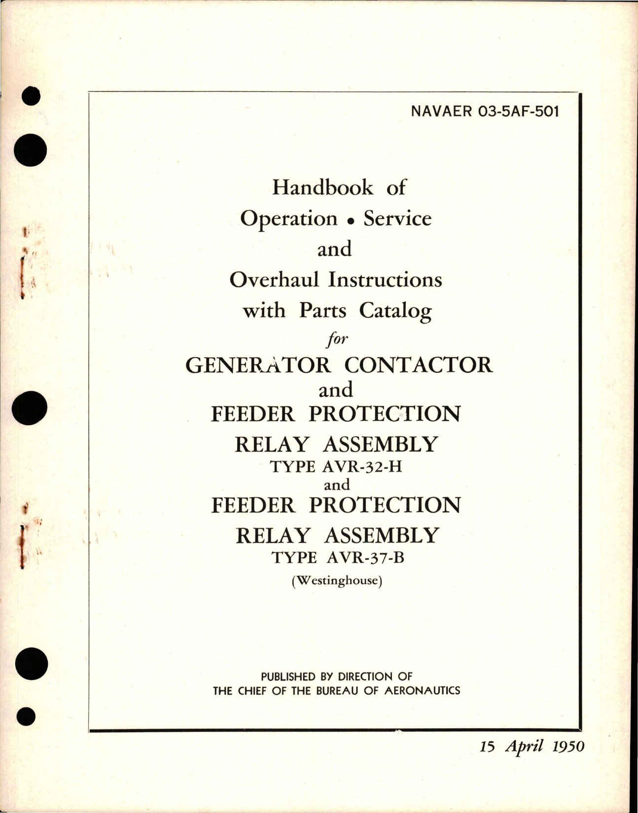 Sample page 1 from AirCorps Library document: Operation, Service and Overhaul Instructions with Parts Catalog for Generator Contractor and Feeder Protection Relay Assembly