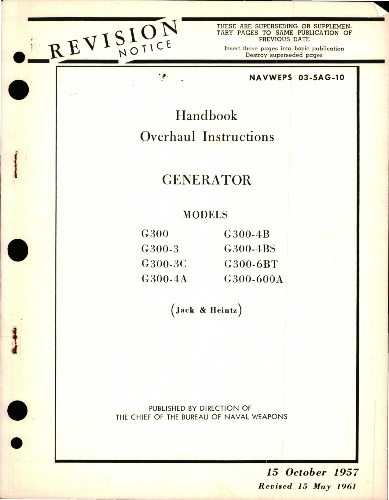 Sample page 1 from AirCorps Library document: Overhaul Instructions for Generator - Models G300, G300-3, G300-3C, G300-4A, G300-4B, G300-4BS, G300-6BT, and G300-600A