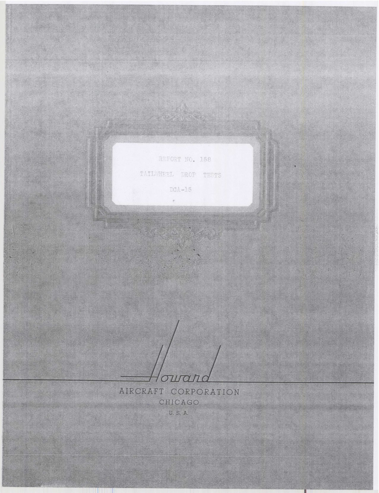 Sample page 1 from AirCorps Library document: Report 158, Tailwheel Drop Test , DGA-15