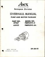 Overhaul Manual for Pump and Motor Package - Parts 57037, 63002 - Models PMP05VC-5 and PMP05VC-5A 