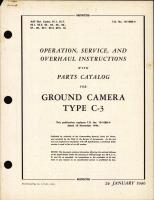 Operation, Service, & Overhaul Instructions with Parts Catalog for Ground Camera Type C-3