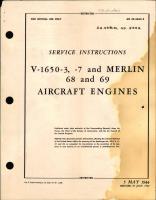 Service Instructions for V-1650-3, -7 and Merlin 68 and 69 Engines