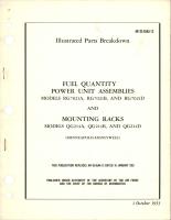 Illustrated Parts Breakdown for Fuel Quantity Power Unit Assemblies and Mounting Racks 