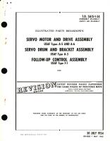 Illustrated Parts Breakdown for Servo Motor and Drive Assembly USAF Types A-5 and A-6 Servo Drum and Bracket Assembly USAF Type A-3 Follow-Up Control Assembly USAF Type F-1