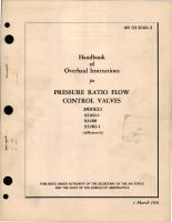 Overhaul Instructions for Pressure Ratio Flow Control Valves - Models 92160-1, 92488, and 3282-1