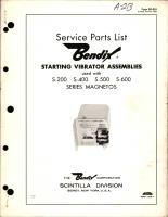 Service Parts List for Starting Vibrator Assembly used with S-200, S-400, S-500, and S-600 Series Magnetos