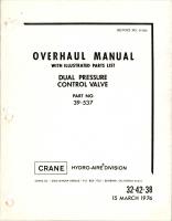 Overhaul with Illustrated Parts List for Dual Pressure Control Valve - Part 39-537