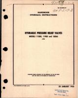 Overhaul Instructions for Hydraulic Pressure Relief Valves - Models 11800, 11985 and 18366