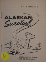 Alaskan Survival - Artic Survival School - Ladd Air Force Base