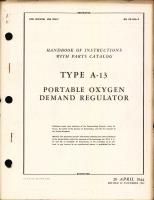 Handbook of Instructions with Parts Catalog for Type A-13 Portable Oxygen Demand Regulator
