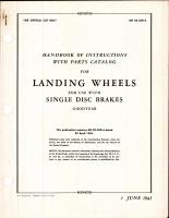 Handbook of Instructions with Parts Catalog for Landing Wheels For Use With Single Disc Brakes