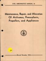 Maintenance, Repair, & Alteration of Airframes, Powerplants, Propellers, & Appliances