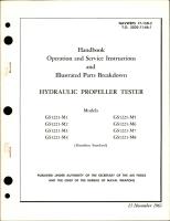 Operation, Service Instructions and Illustrated Parts Breakdown for Hydraulic Propeller Testing 