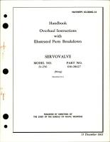 Overhaul Instructions with Illustrated Parts Breakdown for Servovalve - Model 31-256 - Part 010-28427 