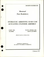 Illustrated Parts Breakdown for Hydraulic Arresting Gear Cam Actuating Cylinder Assy - Part 226-58046 