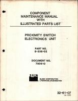 Maintenance Manual with Illustrated Parts List for Proximity Switch Electronics Unit - Part 8-336-02