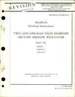 Overhaul Instructions for Two and One-Half Inch Diameter Shutoff Airflow Regulator - Part 106616, 106616-1-1