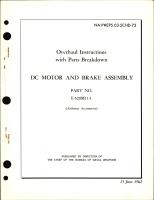 Overhaul Instructions with Parts Breakdown for DC Motor and Brake Assembly E-520M11-1