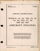 Service Instructions for R-1830-33, -41, -43, -43A, -55, -61, -63, -65, -65A, -67, -90, -90B and -90C Aircraft Engines