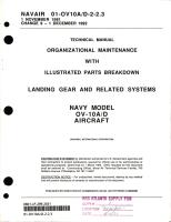 Organizational Maintenance with Illustrated Parts Breakdown for Landing Gear and Related Systems for OV-10A/D