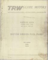 Maintenance Manual including Repair Parts and Special Tools for Motor Driven Fuel Pumps - Parts 164A136 and 164A176