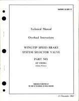 Overhaul Instructions for Wingtip Speed Brake System Selector Valve - Part HP 850100-1