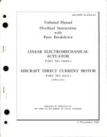 Overhaul Instructions with Parts Breakdown for Linear Electromechanical Actuator and Aircraft Direct Current Motor 