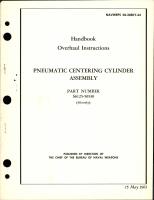 Overhaul Instructions for Pneumatic Centering Cylinder Assembly - Part S6125-50530