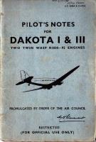 Pilot's Notes for Dakota I & III Two Twin Wasp R1830-92 Engines