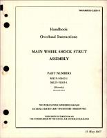 Overhaul Instructions for Main Wheel Shock Strut Assembly - Parts S6125-50102-1 and S615-51103-1