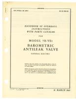 Overhaul Instructions with Parts Catalog for Model 7H-VE1 Barometric Antileak Valve