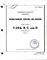 Maintenance Manual for Ground Handling, Servicing and Airframe - T-29A, T-29B, T-29C and T-29D